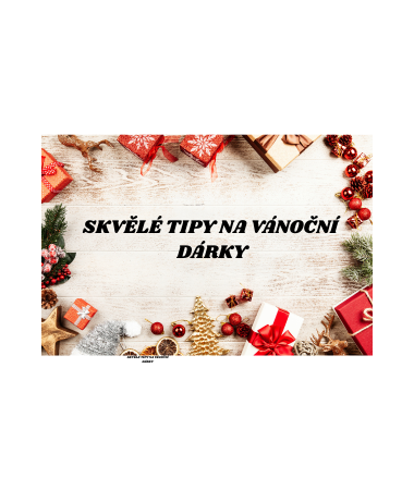 SKVĚLÉ TIPY NA VÁNOČNÍ DÁRKY